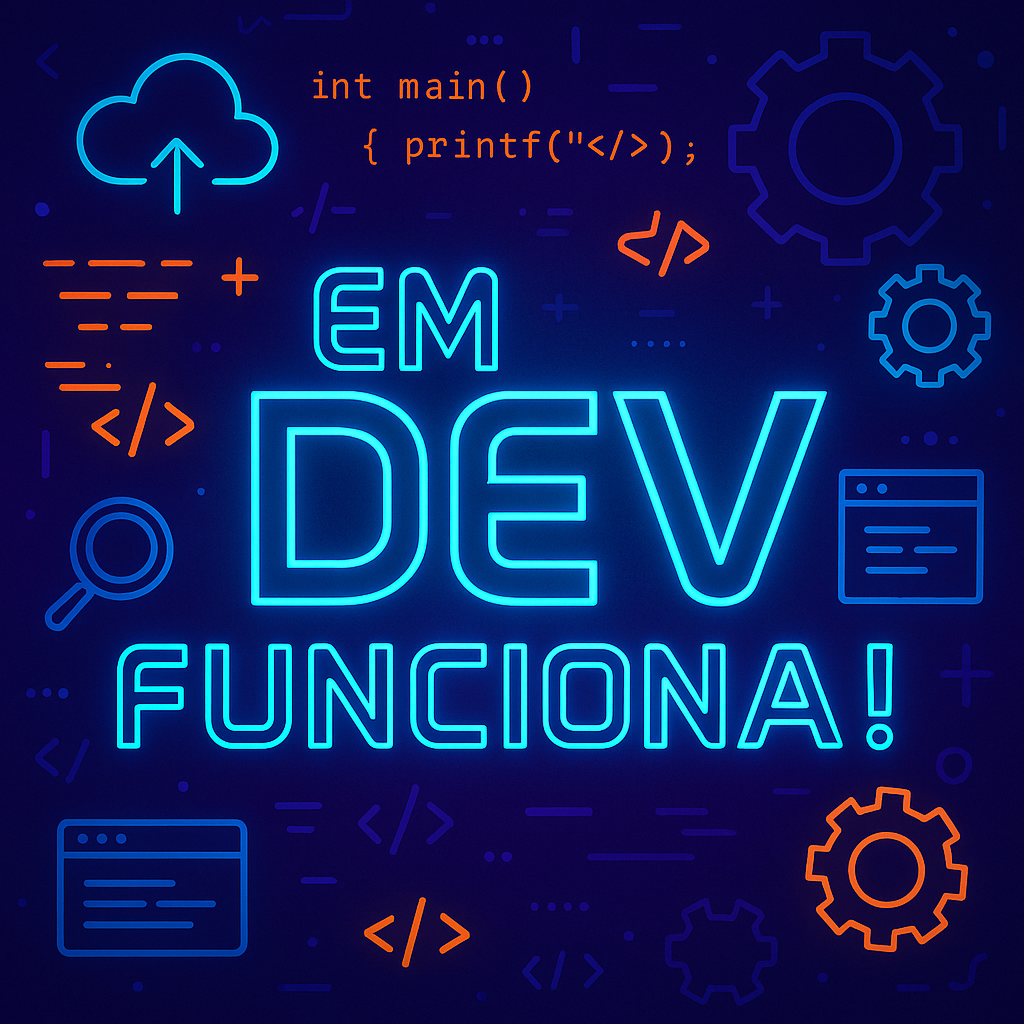 Em Dev Funciona!